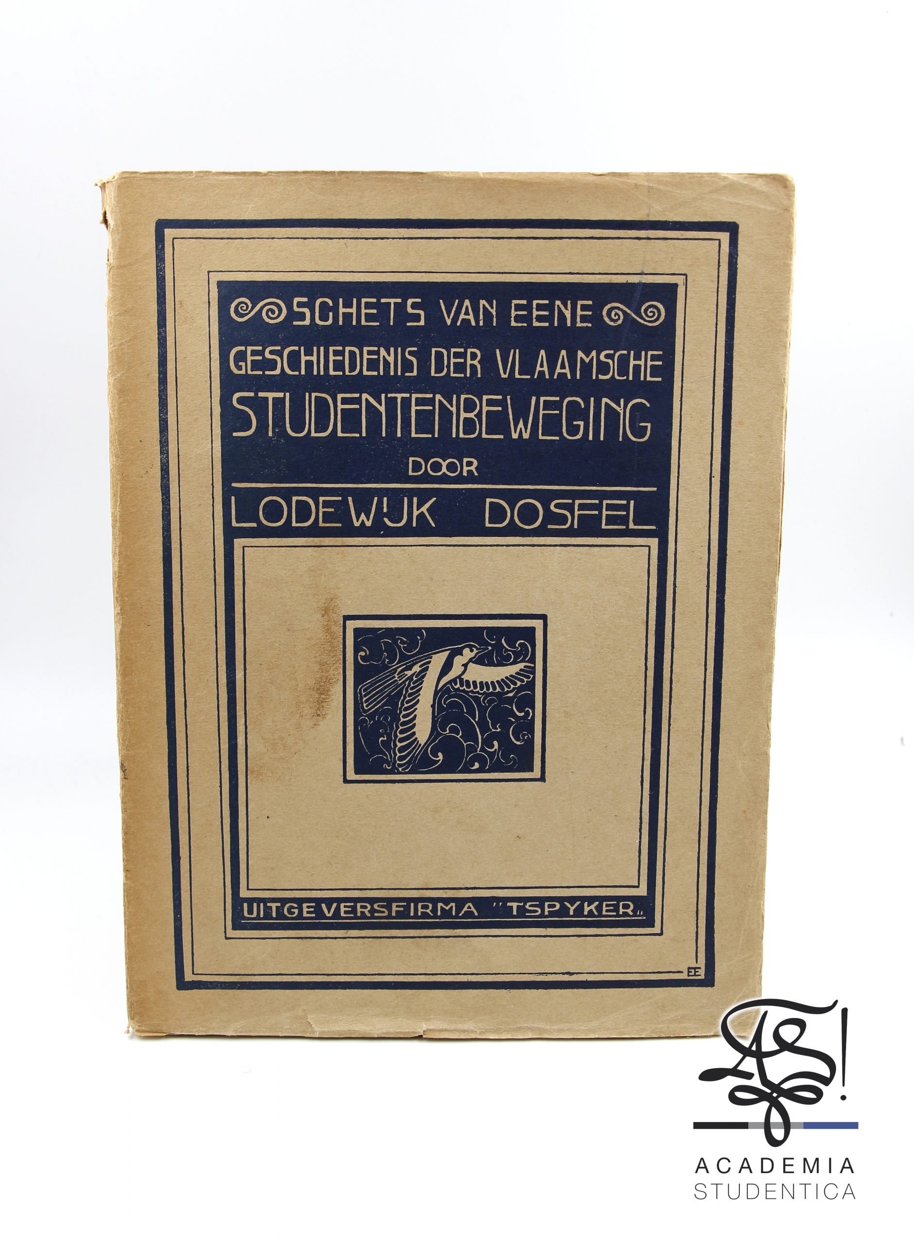 Read more about the article Dosfel, Lodewijk, Schets van eene geschiedenis der Vlaamsche Studentenbeweging, Uitgeversfirma Tspyker, Belgium, Gent, 1924.