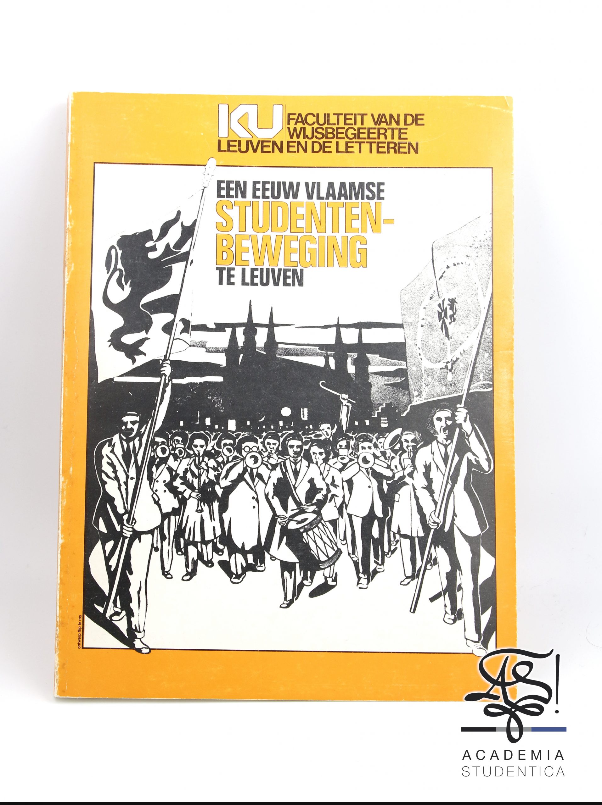 Read more about the article Katholieke Universiteit Leuven, Faculteit van de Wijsbegeerte en de Letteren, Een eeuw Vlaamse Studentenbeweging te Leuven, Acco, Belgium, Leuven, 1976.