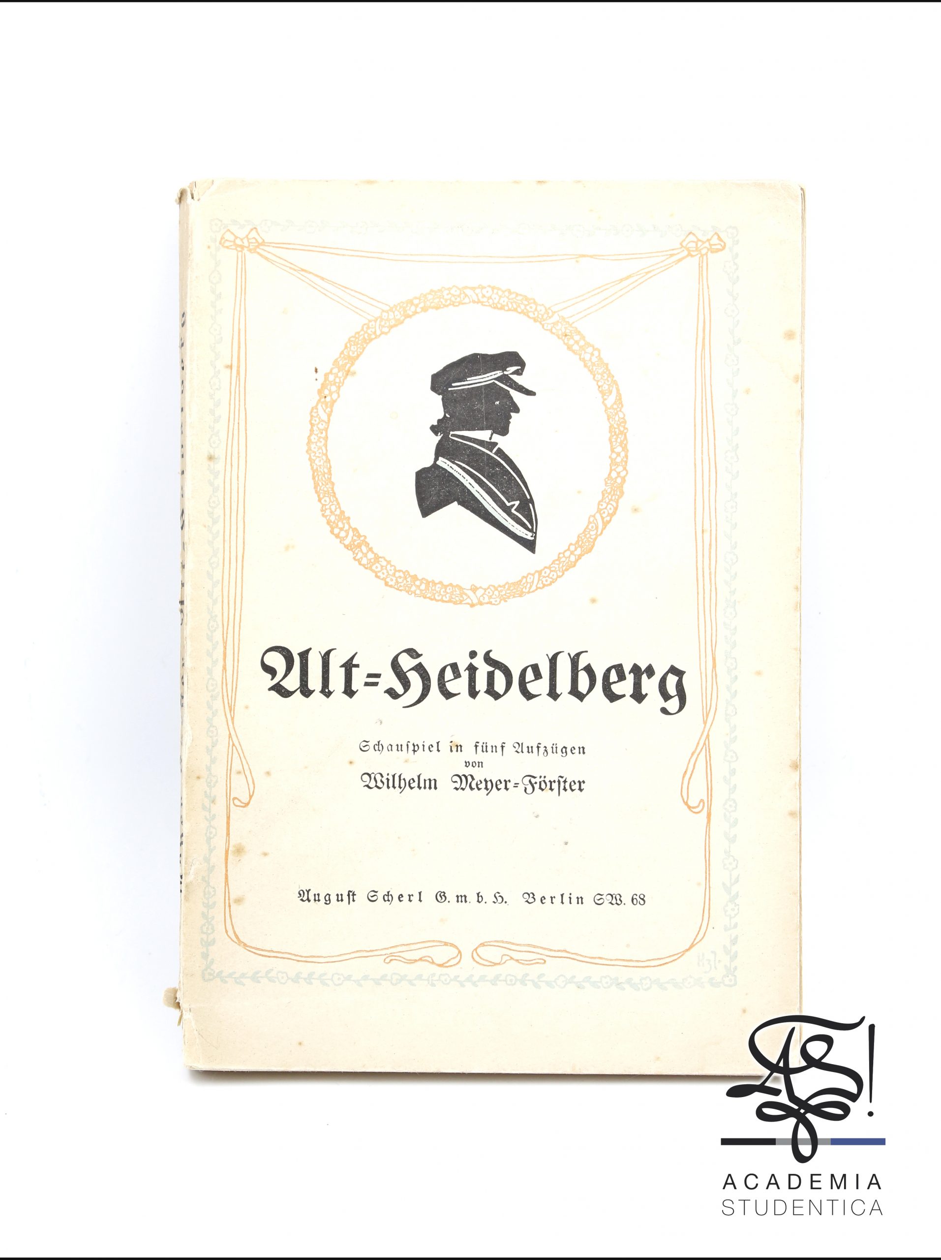 Read more about the article Meyer-Förster, Wilhelm, Alt-Heidelberg, August Scherl Gmbh, Germany, Berlin, 1902.