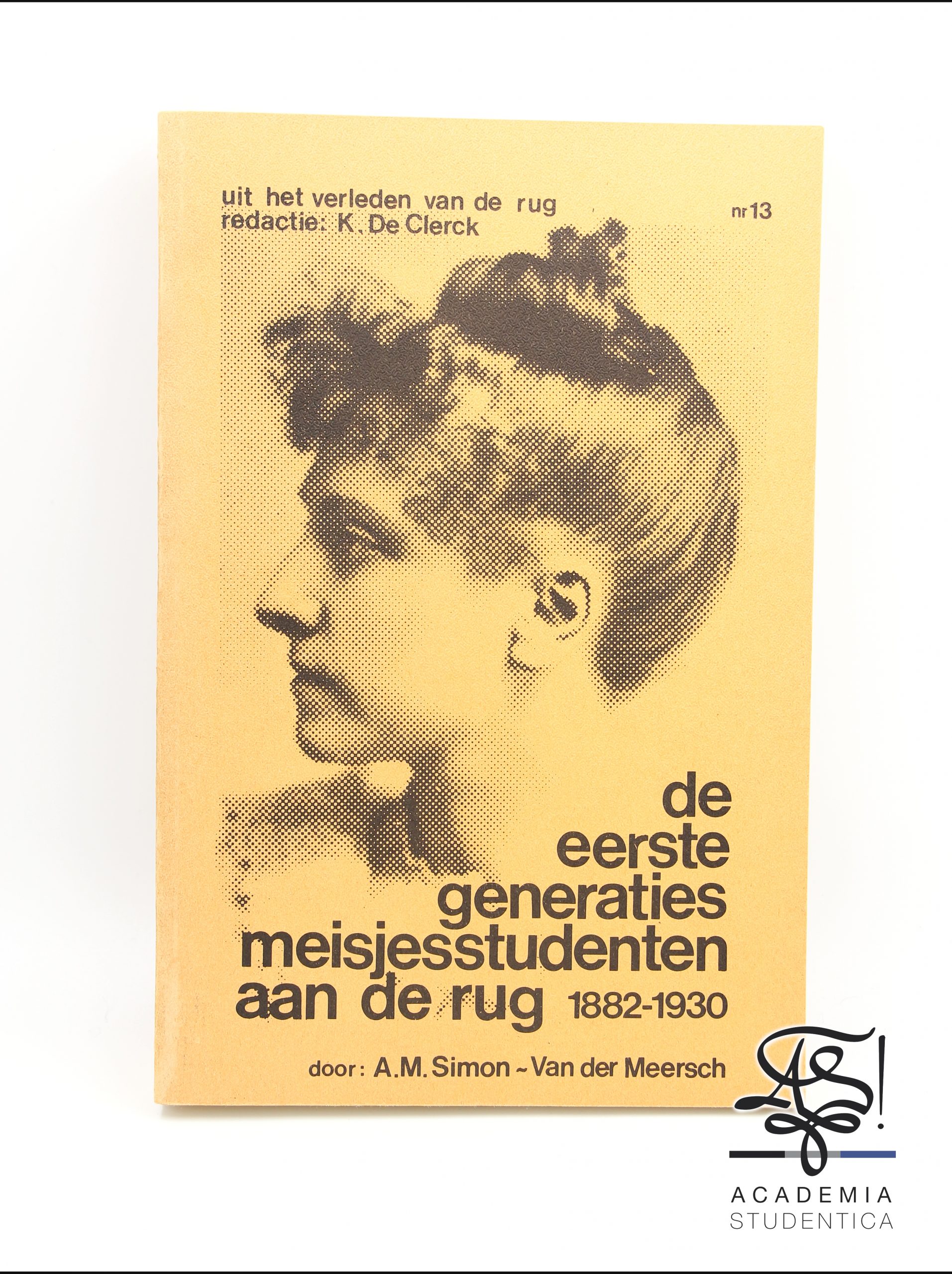Read more about the article Simon-Vandermeersch, Anne-Marie, De eerste generaties meisjesstudenten aan de Rijksuniversiteit te Gent (18821883 tot 19291930), RUG Archief, Belgium, Gent, 1982.