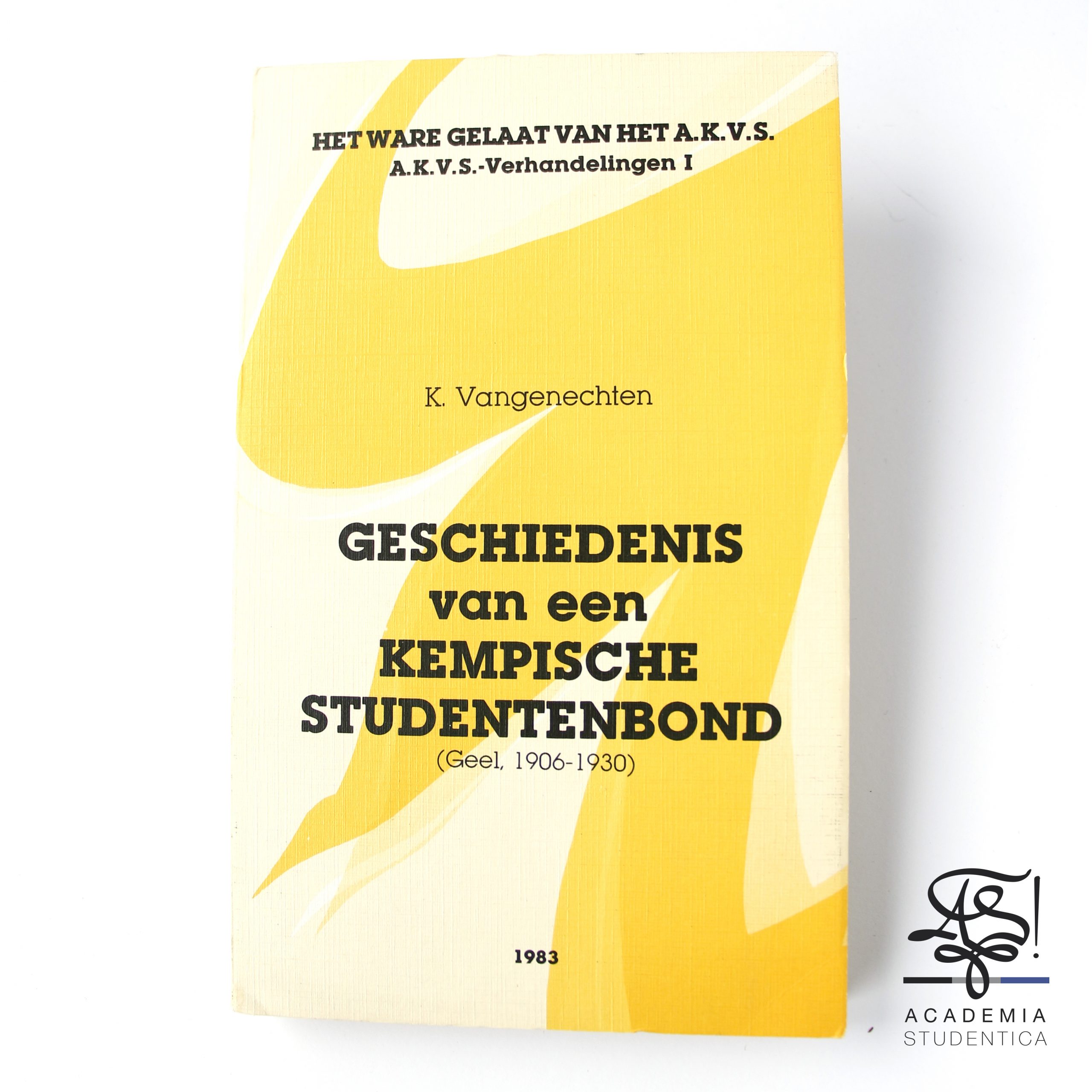 Read more about the article Vangenechten, Konstant, Het Ware Gelaat van het A.K.V.S. A.K.V.S.-Verhandelingen I. Geschiedenis van een Kempische studentenbond (Geel, 1906-1930), Oranje, Belgium, Wielsbeke, 1983.